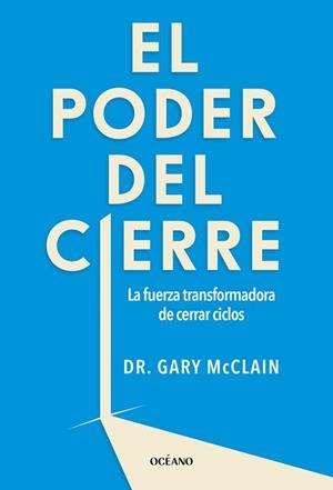 EL PODER DEL CIERRE | 9788449461392 | MCCLAIN, GARY | Libreria Geli - Librería Online de Girona - Comprar libros en catalán y castellano