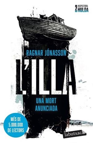 L'ILLA (SÈRIE INSPECTORA HULDA 2) | 9788419971876 | JÓNASSON, RAGNAR | Libreria Geli - Librería Online de Girona - Comprar libros en catalán y castellano