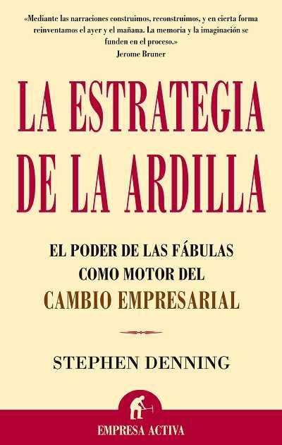 LA ESTRATEGIA DE LA ARDILLA | 9788495787897 | DENNING,STEPHEN | Libreria Geli - Librería Online de Girona - Comprar libros en catalán y castellano