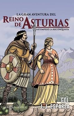 LA GRAN AVENTURA DEL REINO DE ASTURIAS | 9788410940611 | ESPARZA TORRES,JOSE JAVIER | Llibreria Geli - Llibreria Online de Girona - Comprar llibres en català i castellà