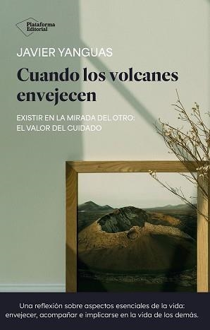 CUANDO LOS VOLCANES ENVEJECEN | 9791387568689 | YANGUAS, JAVIER | Libreria Geli - Librería Online de Girona - Comprar libros en catalán y castellano