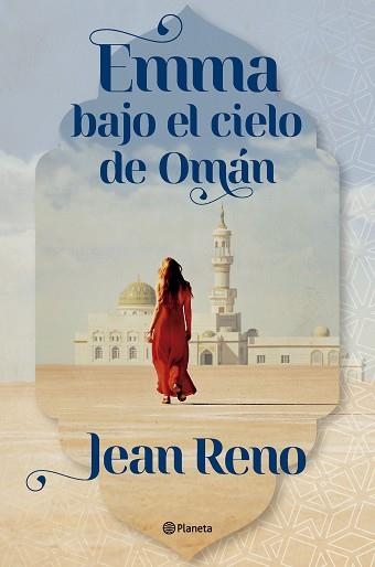 EMMA BAJO EL CIELO DE OMÁN | 9788408303558 | RENO, JEAN | Llibreria Geli - Llibreria Online de Girona - Comprar llibres en català i castellà