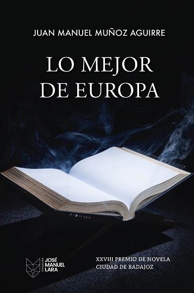 LO MEJOR DE EUROPA | 9788419132581 | MUÑOZ AGUIRRE, JUAN MANUEL | Llibreria Geli - Llibreria Online de Girona - Comprar llibres en català i castellà