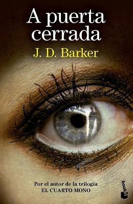 A PUERTA CERRADA | 9788423367603 | BARKER, J.D. | Libreria Geli - Librería Online de Girona - Comprar libros en catalán y castellano
