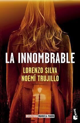 LA INNOMBRABLE (SERIE INSPECTORA MANUELA MAURI 3) | 9788423367665 | SILVA, LORENZO/TRUJILLO, NOEMÍ | Llibreria Geli - Llibreria Online de Girona - Comprar llibres en català i castellà