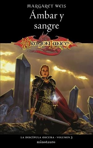 LA DISCÍPULA OSCURA Nº 03/03 ÁMBAR Y SANGRE | 9788445011522 | WEIS, MARGARET | Llibreria Geli - Llibreria Online de Girona - Comprar llibres en català i castellà