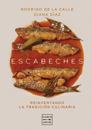 ESCABECHES | 9788408303503 | CALLE, RODRIGO DE LA/DÍAZ, DIANA | Libreria Geli - Librería Online de Girona - Comprar libros en catalán y castellano