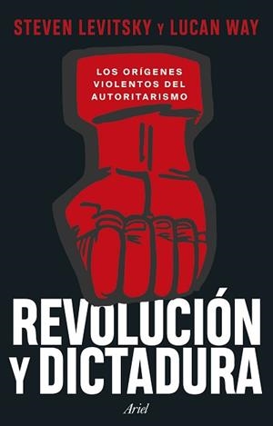 REVOLUCIÓN Y DICTADURA | 9788434438637 | LEVITSKY, STEVEN | Llibreria Geli - Llibreria Online de Girona - Comprar llibres en català i castellà