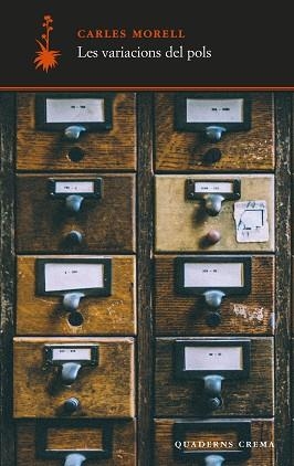 LES VARIACIONS DEL POLS | 9788477277057 | MORELL, CARLES | Llibreria Geli - Llibreria Online de Girona - Comprar llibres en català i castellà
