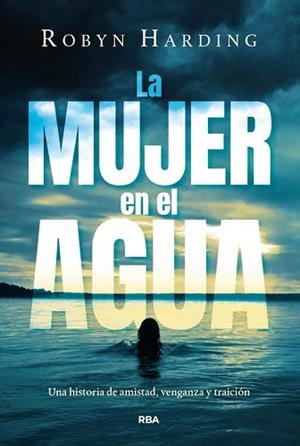 LA MUJER EN EL AGUA | 9788411326582 | HARDING, ROBYN | Llibreria Geli - Llibreria Online de Girona - Comprar llibres en català i castellà