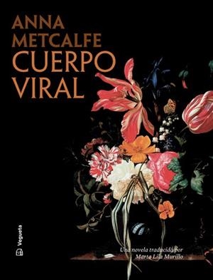 CUERPO VIRAL | 9788419794529 | METCALFE, ANNA | Libreria Geli - Librería Online de Girona - Comprar libros en catalán y castellano
