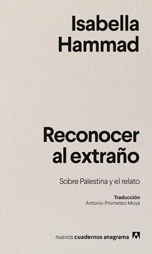 RECONOCER AL EXTRAÑO | 9788433946645 | HAMMAD, ISABELLA | Llibreria Geli - Llibreria Online de Girona - Comprar llibres en català i castellà