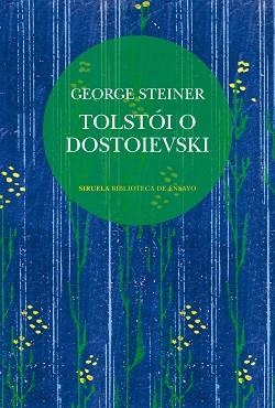 TOLSTÓI O DOSTOIEVSKI | 9788410415904 | STEINER, GEORGE | Llibreria Geli - Llibreria Online de Girona - Comprar llibres en català i castellà