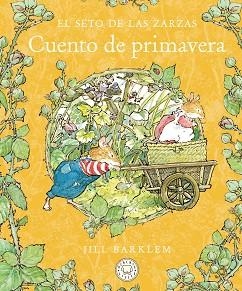 EL SETO DE LAS ZARZAS.CUENTO DE PRIMAVERA | 9788410323391 | BARKLEM, JILL | Llibreria Geli - Llibreria Online de Girona - Comprar llibres en català i castellà