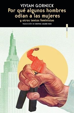 POR QUÉ ALGUNOS HOMBRES ODIAN A LAS MUJERES | 9788410249516 | GORNICK,VIVIAN | Libreria Geli - Librería Online de Girona - Comprar libros en catalán y castellano