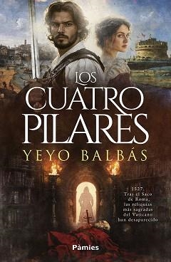 LOS CUATRO PILARES | 9788410070882 | BALBÁS, YEYO | Libreria Geli - Librería Online de Girona - Comprar libros en catalán y castellano