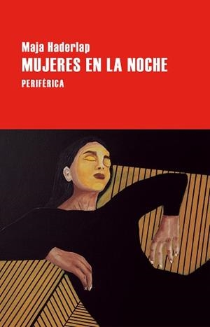 MUJERES EN LA NOCHE | 9788410171473 | HADERLAP, MAJA | Libreria Geli - Librería Online de Girona - Comprar libros en catalán y castellano