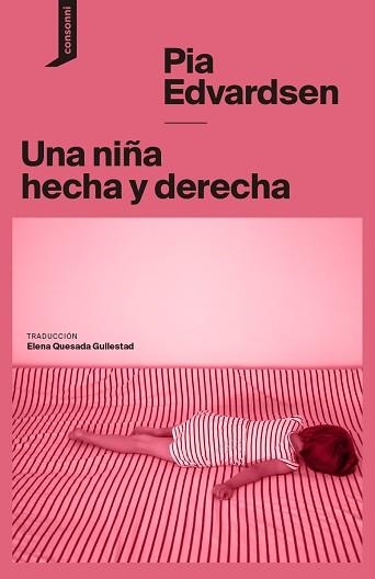 UNA NIÑA HECHA Y DERECHA | 9788419490452 | EDVARDSEN, PIA | Libreria Geli - Librería Online de Girona - Comprar libros en catalán y castellano