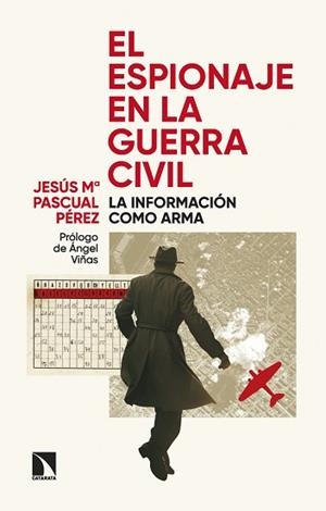 EL ESPIONAJE EN LA GUERRA CIVIL | 9788410673090 | PASCUAL PEREZ,JESÚS MARIA | Llibreria Geli - Llibreria Online de Girona - Comprar llibres en català i castellà