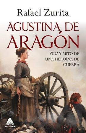 AGUSTINA DE ARAGÓN | 9788419703491 | ZURITA, RAFAEL | Llibreria Geli - Llibreria Online de Girona - Comprar llibres en català i castellà