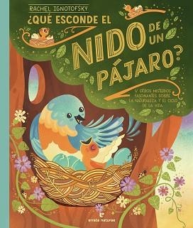 QUÉ ESCONDE EL NIDO DE UN PÁJARO? | 9788419158970 | IGNOTOFSKY, RACHEL | Libreria Geli - Librería Online de Girona - Comprar libros en catalán y castellano