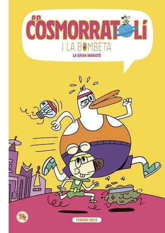 EN COSMORRATOLÍ I LA BOMBETA-7 | 9788413715438 | SOLIS,FERMIN | Llibreria Geli - Llibreria Online de Girona - Comprar llibres en català i castellà