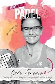 DIARIAMENTE PÁDEL | 9788409708444 | TENORIO CAUVET, MARÍA CATALINA | Libreria Geli - Librería Online de Girona - Comprar libros en catalán y castellano