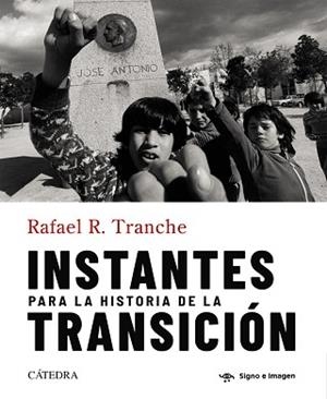 INSTANTES PARA LA HISTORIA DE LA TRANSICIÓN | 9788437648880 | TRANCHE, RAFAEL R. | Libreria Geli - Librería Online de Girona - Comprar libros en catalán y castellano