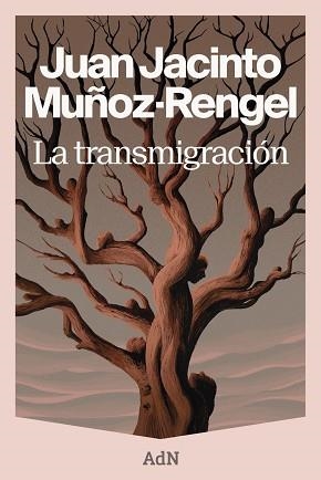 LA TRANSMIGRACIÓN | 9788410138964 | MUÑOZ-RENGEL, JUAN JACINTO | Libreria Geli - Librería Online de Girona - Comprar libros en catalán y castellano