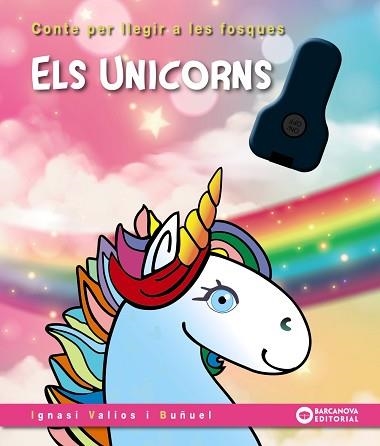 ELS UNICORNS | 9788448963231 | VALIOS, IGNASI | Llibreria Geli - Llibreria Online de Girona - Comprar llibres en català i castellà