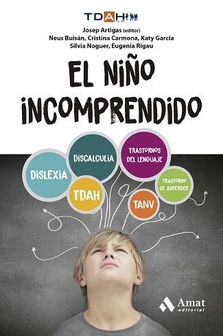 EL NIÑO INCOMPRENDIDO | 9788410451315 | CARMONA FERNÁNDEZ, CRISTINA/BUISÁN CABOT, NEUS/GARCÍA NONELL, KATY/NOGUER CARMONA, SÍLVIA/RIGAU RATE | Llibreria Geli - Llibreria Online de Girona - Comprar llibres en català i castellà