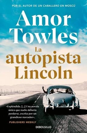 LA AUTOPISTA LINCOLN | 9788466381970 | TOWLES, AMOR | Libreria Geli - Librería Online de Girona - Comprar libros en catalán y castellano
