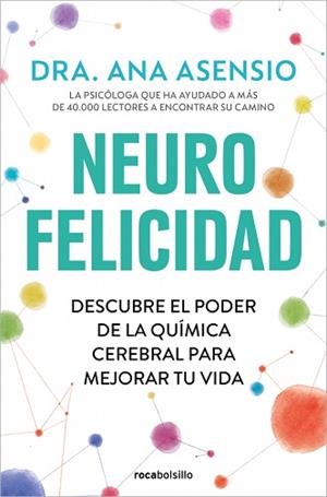 NEUROFELICIDAD | 9788410197350 | ASENSIO, DRA. ANA | Llibreria Geli - Llibreria Online de Girona - Comprar llibres en català i castellà