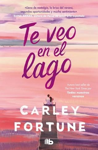 TE VEO EN EL LAGO | 9788410381377 | FORTUNE, CARLEY | Llibreria Geli - Llibreria Online de Girona - Comprar llibres en català i castellà
