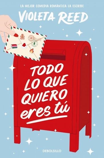 TODO LO QUE QUIERO ERES TÚ | 9788466380089 | REED, VIOLETA | Libreria Geli - Librería Online de Girona - Comprar libros en catalán y castellano