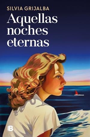 AQUELLAS NOCHES ETERNAS | 9788466682176 | GRIJALBA, SILVIA | Libreria Geli - Librería Online de Girona - Comprar libros en catalán y castellano