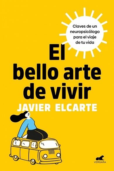 EL BELLO ARTE DE VIVIR | 9788410467125 | ELCARTE (@JAVIERELCARTE), JAVIER | Llibreria Geli - Llibreria Online de Girona - Comprar llibres en català i castellà