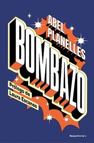 BOMBAZO | 9788410274365 | PLANELLES, ABEL | Llibreria Geli - Llibreria Online de Girona - Comprar llibres en català i castellà