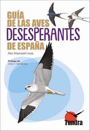 GUÍA DE LAS AVES DESESPERANTES DE ESPAÑA | 9791387759018 | MASCARELL,ÀLEX | Libreria Geli - Librería Online de Girona - Comprar libros en catalán y castellano