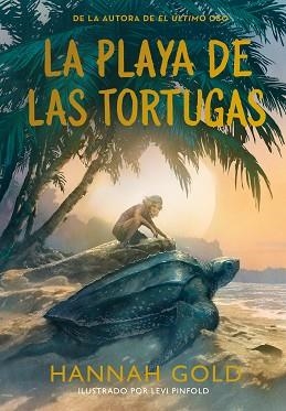 LA PLAYA DE LAS TORTUGAS | 9788410346703 | GOLD, HANNAH | Llibreria Geli - Llibreria Online de Girona - Comprar llibres en català i castellà