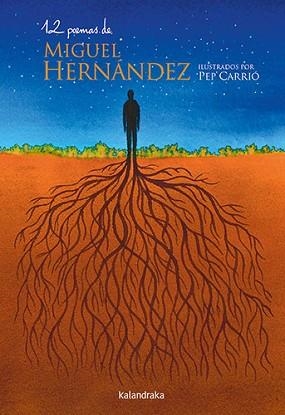 12 POEMAS DE MIGUEL HERNÁNDEZ | 9788413433646 | HERNÁNDEZ, MIGUEL | Llibreria Geli - Llibreria Online de Girona - Comprar llibres en català i castellà