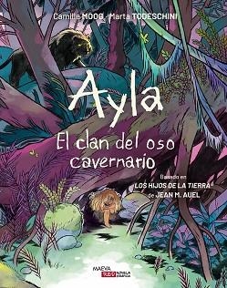 AYLA.EL CLAN DEL OSO CAVERNARIO | 9788410260306 | MOOG, CAMILLE/TODESCHINI, MARTA | Libreria Geli - Librería Online de Girona - Comprar libros en catalán y castellano