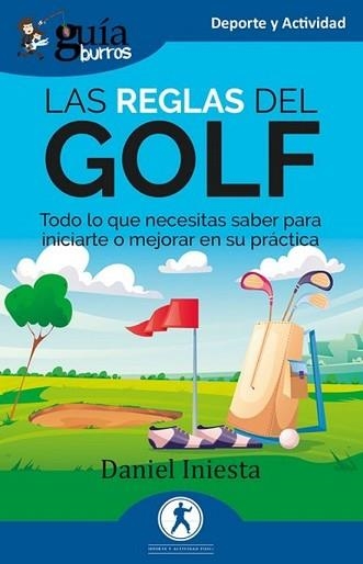 GUÍABURROS.LAS REGLAS DEL GOLF | 9791387539412 | INIESTA, DANIEL | Libreria Geli - Librería Online de Girona - Comprar libros en catalán y castellano