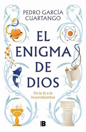 EL ENIGMA DE DIOS | 9788466681711 | GARCÍA CUARTANGO, PEDRO | Libreria Geli - Librería Online de Girona - Comprar libros en catalán y castellano