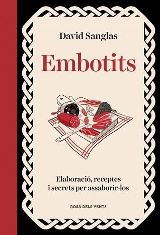 EMBOTITS.TOTS ELS SECRETS PER TRIAR, CUINAR I FER LLUIR UN BON EMBOTIT | 9788410256507 | SANGLAS, DAVID | Libreria Geli - Librería Online de Girona - Comprar libros en catalán y castellano