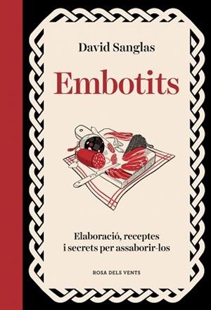 EMBOTITS.TOTS ELS SECRETS PER TRIAR, CUINAR I FER LLUIR UN BON EMBOTIT | 9788410256507 | SANGLAS, DAVID | Llibreria Geli - Llibreria Online de Girona - Comprar llibres en català i castellà