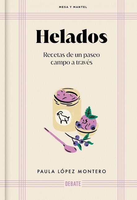 HELADOS (MESA Y MANTEL) | 9788410433489 | LÓPEZ MONTERO, PAULA | Llibreria Geli - Llibreria Online de Girona - Comprar llibres en català i castellà