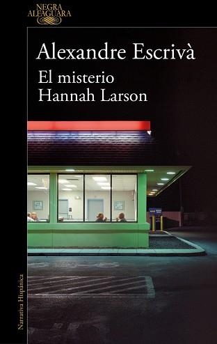 EL MISTERIO HANNAH LARSON | 9788410299061 | ESCRIVÀ, ALEXANDRE | Llibreria Geli - Llibreria Online de Girona - Comprar llibres en català i castellà