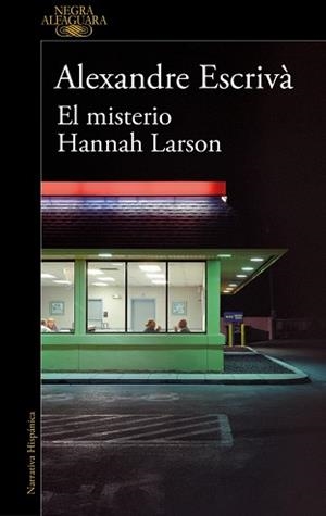 EL MISTERIO HANNAH LARSON | 9788410299061 | ESCRIVÀ, ALEXANDRE | Llibreria Geli - Llibreria Online de Girona - Comprar llibres en català i castellà
