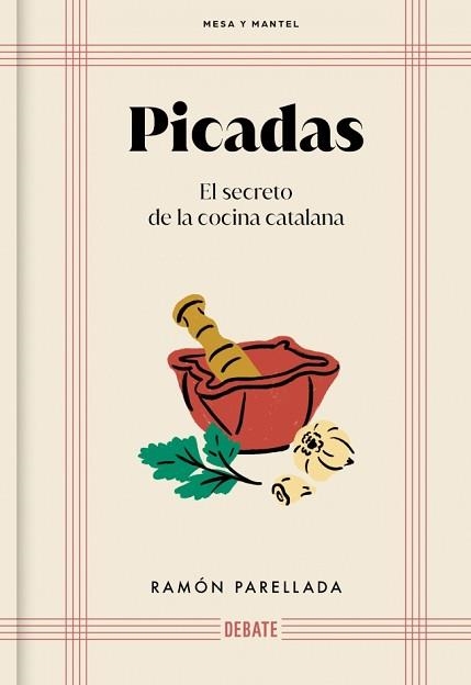 PICADAS (MESA Y MANTEL) | 9788410214095 | PARELLADA, RAMON | Llibreria Geli - Llibreria Online de Girona - Comprar llibres en català i castellà